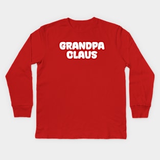 Christmas Family Grandpa Claus Kids Long Sleeve T-Shirt